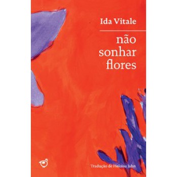 NÃO SONHAR FLORES