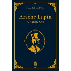 Arsène Lupin E A Agulha Oca