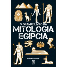 O Grande Livro Da Mitologia Egípcia