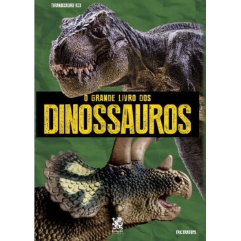 O Grande Livro Dos Dinossauros