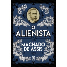 O Alienista