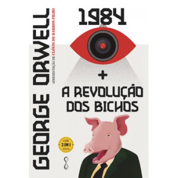 George Orwell: 1984 + A Revolução Dos Bichos: 2 Em 1