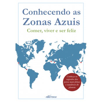 Box Zonas Azuis: Conhecendo As Zonas Azuis - Comer, Viver E Ser Feliz