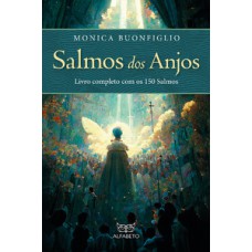 Salmos Dos Anjos: Livro Completo Com Os 150 Salmos