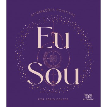 Eu Sou: Airmações Positivas