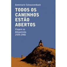 Todos Os Caminhos Estão Abertos