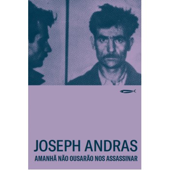 Amanhã Não Ousarão Nos Assassinar