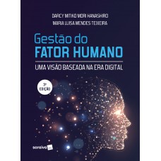 Gestão Do Fator Humano: Uma Visão Baseada Na Era Digital