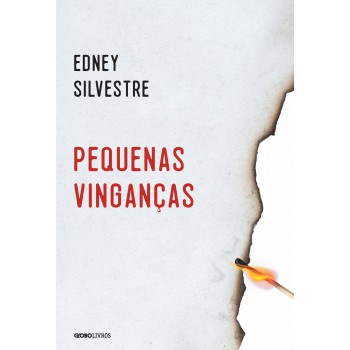 Pequenas Vinganças: E Outras Histórias De Amor, Fúria, Perfídia, Obsessão, Remorso, Inocência, Espanto, Desejo, Adeus E Esperança