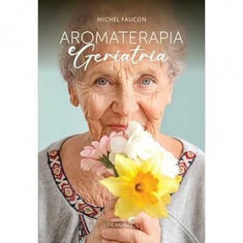 Aromaterapia E Geriatria