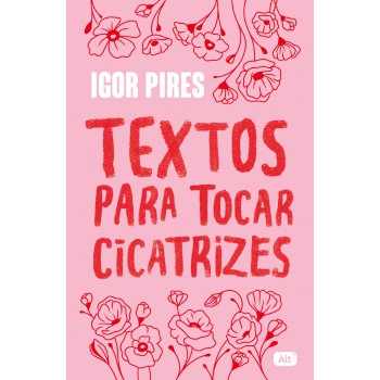 Textos Para Tocar Cicatrizes - Textos Cruéis Demais