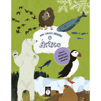Mini Curiosos Montam O ártico - Com 5 Bichos De Papel Para Montar!