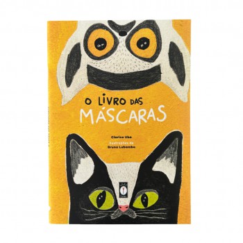 O Livro Das Máscaras - Livro Infantil Com Máscaras Para Explorar A Natureza Brincando
