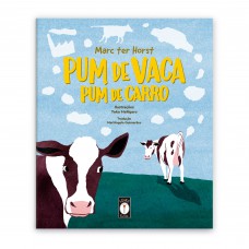 Pum De Vaca, Pum De Carro - Uma Introdução Bem-humorada Ao Aquecimento Global Pum De Vaca, Pum De Carro - Uma Introdução Bem-humorada Ao Aquecimento Global