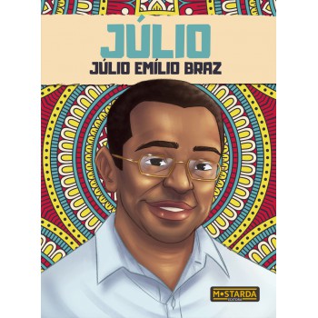 Júlio - Júlio Emílio Braz