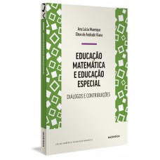 Educação Matemática E Educação Especial: Diálogos E Contribuições