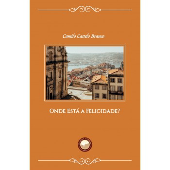 Onde Está A Felicidade?