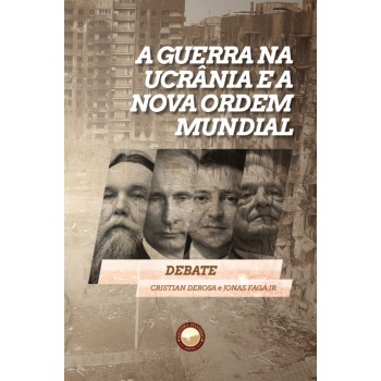 A Guerra Na Ucr?nia E A Nova Ordem Mundial