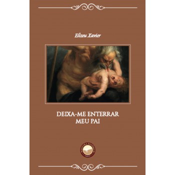 Deixa-me Enterrar Meu Pai