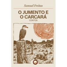 O Jumento E O Carcará