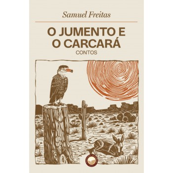 O Jumento E O Carcará
