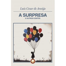 A Surpresa E Outros Contos