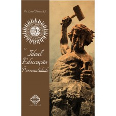 O Ideal, A Educação E A Personalidade