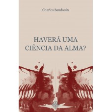 Haverá Uma Ciência Da Alma?