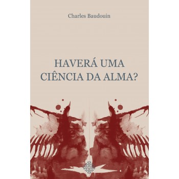 Haverá Uma Ciência Da Alma?