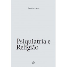 Psiquiatria E Religião