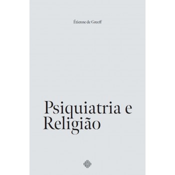Psiquiatria E Religião