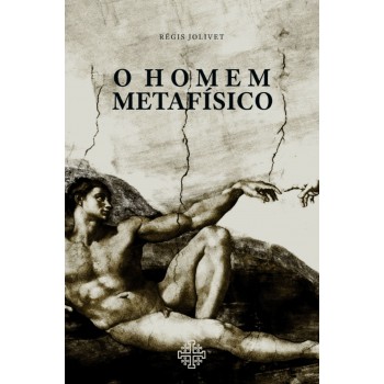 O Homem Metafísico