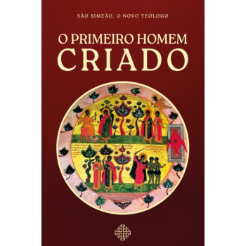 O Primeiro Homem Criado