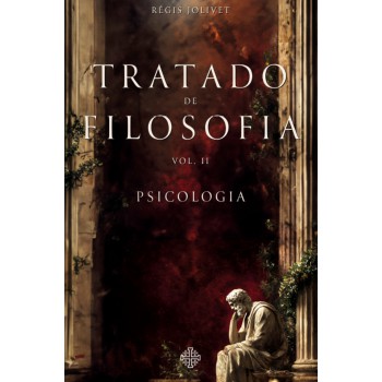 Tratado De Filosofia - Vol. Ii - Psicologia