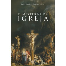 O Mistério Da Igreja