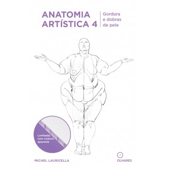 Anatomia Artística 4: Gordura E Dobras De Pele