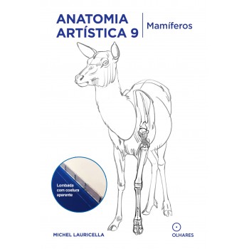 Anatomia Artística 9: Mamíferos. Elementos De Morfologia Comparada.