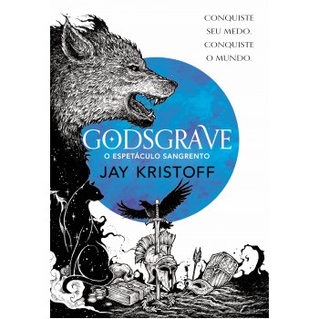 Godsgrave: O Espetáculo Sangrento (nova Edição)