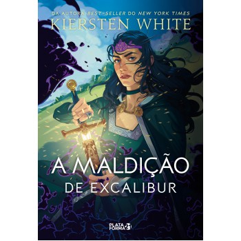 A Maldição De Excalibur: (as Novas Lendas De Camelot, V.3)