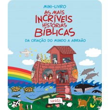 Mini-livro As Mais Incríveis Histórias Bíblicas: Da Criação Do Mundo A Abraão