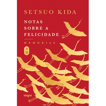 Notas Sobre A Felicidade: Memórias