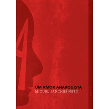 Amor Anarquista, Um