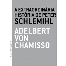 A Extraordinária Hist-ria De Peter Schlemihl