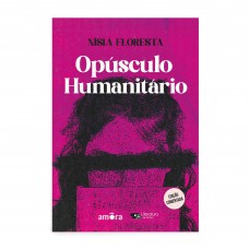 Opúsculo Humanitário - Leitura Obrigatória Da Fuvest | Edição Comentada