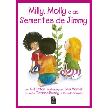 Milly, Molly E As Sementes De Jimmy - Edição Especial