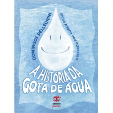 A História Da Gota Dágua - Edição Especial