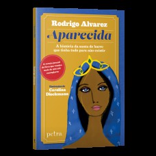 Aparecida: A História Da Santa De Barro Que Tinha Tudo Para Não Existir.