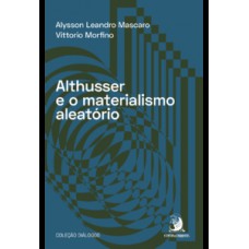 ALTHUSSER E O MATERIALISMO ALEATÓRIO