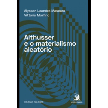 ALTHUSSER E O MATERIALISMO ALEATÓRIO