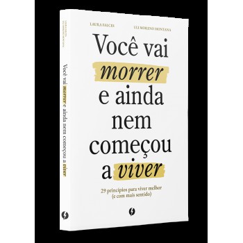 Você Vai Morrer E Ainda Nem Começou A Viver